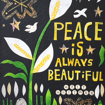 Peace Is Always Beautiful 11x14" Original Collage